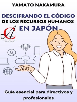 cover image of Descifrando El Código De Los Recursos Humanos En Japón
